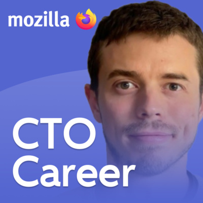 Mozilla Firefox CTO on Browser War Stories and the Path to Distinguished Engineer
