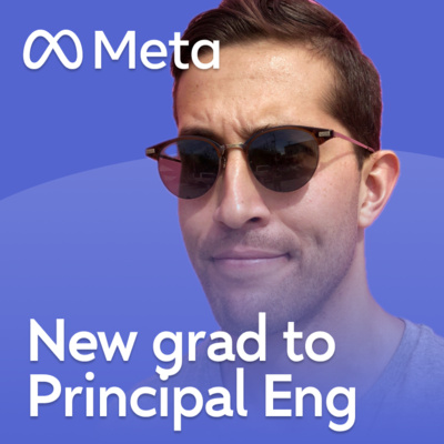 New Grad to Principal Engineer (IC8) at Meta (Career Story)