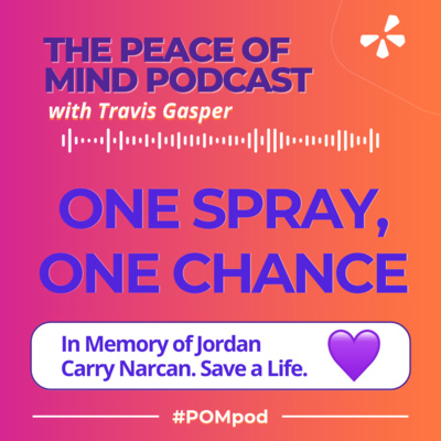 Episode 9: One Spray, One Chance: Honoring Jordan & Carrying Narcan