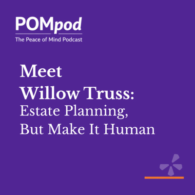 Meet Willow Truss: Estate Planning, But Make It Human