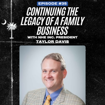 Taylor Davis: Continuing a Family Legacy | EP 35