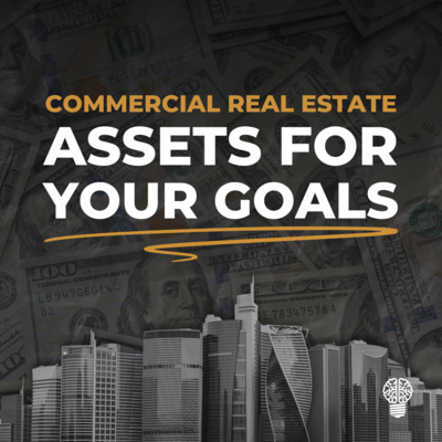 Selecting The Right CRE Assets to Invest In | Deep Dive