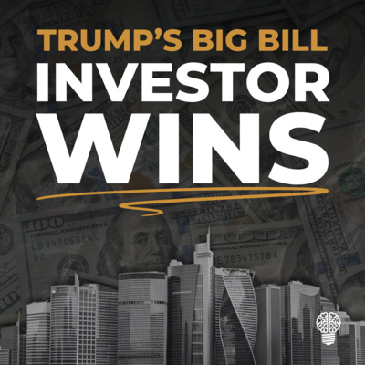 Trump's Big Bill: Gamechanger for CRE