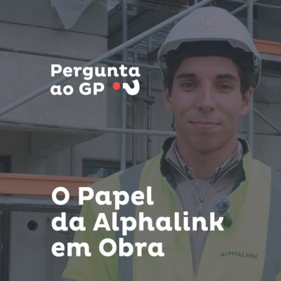 O Papel da Alphalink em Obra