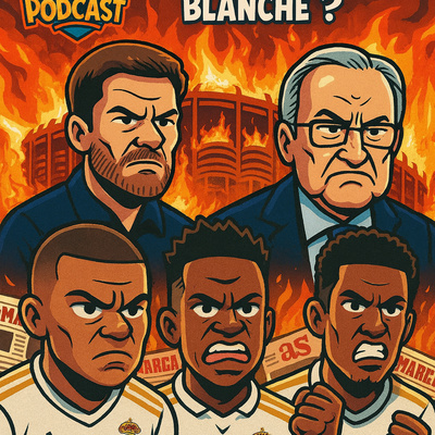 🎙️ BDB PODCAST #21 - Que se passe-t-il au Real Madrid. Xabi Alonso, Mbappé, Bellingham, Vini, Perez