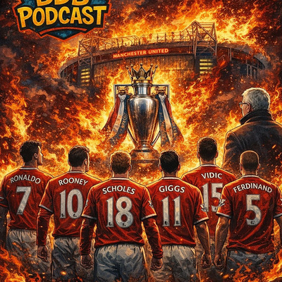 🎙️ BDB PODCAST #29 | Panthéon Manchester United (1999–2026) : Qui sont les vraies légendes ?