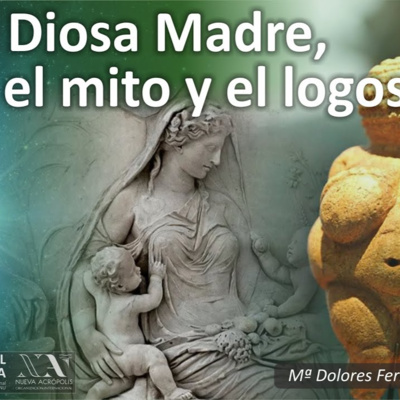 La Diosa Madre, entre el mito y el logos. M.ª Dolores Fernández-Figares