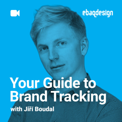 Your Guide to Brand Tracking with Jiri Boudal