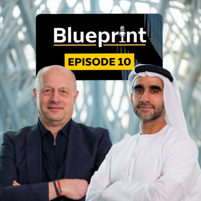 Episode 10 - From desert landscapes to a world-leading architectural hub