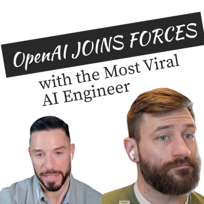 OpenAI Hires the Most Viral AI Engineer on the Planet: What It Means for You - Ep 23 - Mostly Humans