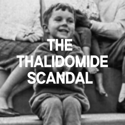 The Thalidomide Scandal 