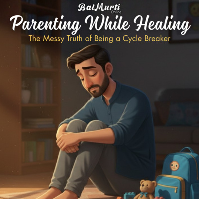 S1E32 - Parenting While Healing 