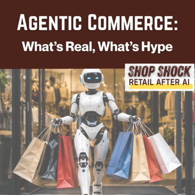 Agentic Commerce: What's Real, What's Hype