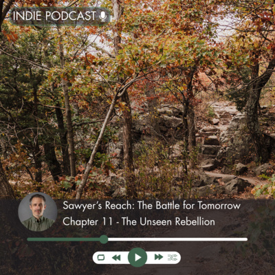 Chapter 11 - The Unseen Rebellion