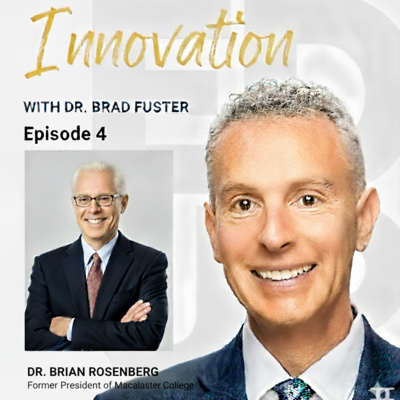 EdUp Innovation: Episode 4, Dr. Brian Rosenberg