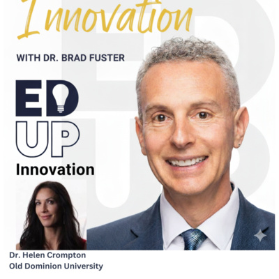 EdUp Innovation: Episode 7, Dr. Helen Crompton, Old Dominion University 