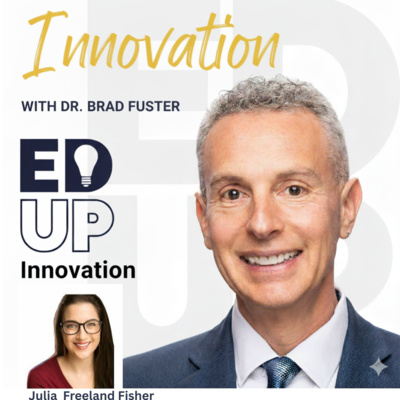 EdUp Innovation: Episode 10, Julia Freeland Fisher, Clayton Christensen Institute 