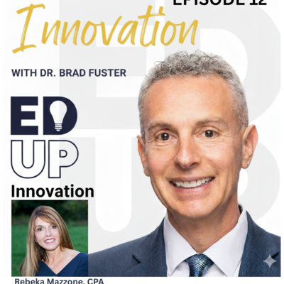 EdUp Innovation: Episode 12, Rebeka Mazzone, FuturEd Finance