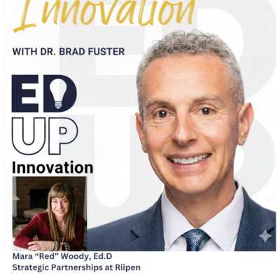 EdUp Innovation: Episode 15, Dr. Mara "Red" Woody. Riipen