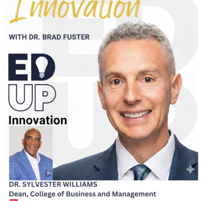 EdUp Innovation: Episode 28, Dr. Sylvester Williams, East Stroudsburg University 