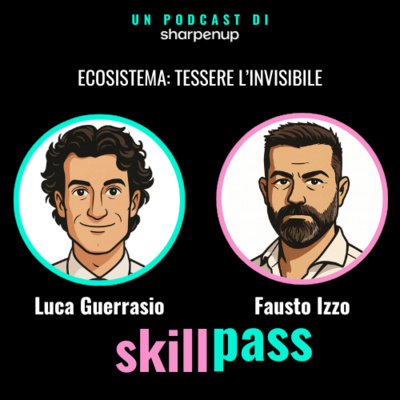 Ecosistema: tessere l'invisibile - con Fausto Izzo - S01E08
