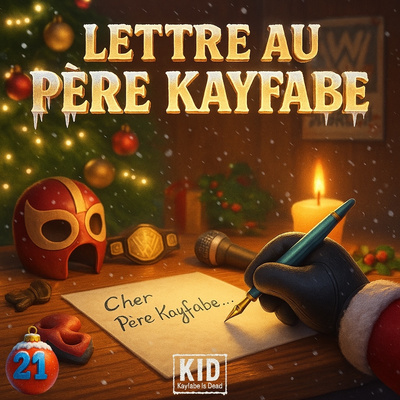 LETTRE AU PÈRE KAYFABE