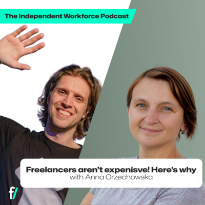 🤑 How To Reward Freelancers The Right Way | The Independent Workforce | Anna Orzechowska
