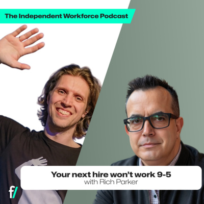 ❌ Why New Generations Don’t Want to Work 9 to 5 | The Independent Workforce | Rich Parker
