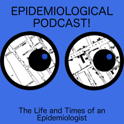 Epidemiological Podcast S0E3: Hi, I’m a Doctor