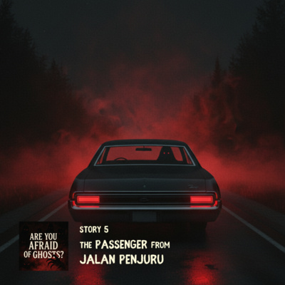 Story #5 - The Passenger from Jalan Penjuru