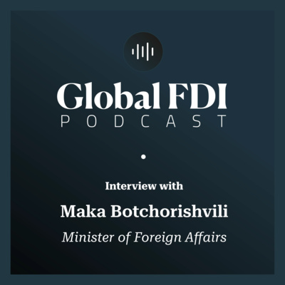 Georgia: Interview with Maka Botchorishvili, Minister of Foreign Affairs of Georgia