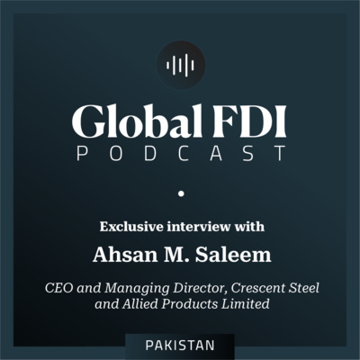 Pakistan: Interview with Ahsan M. Saleem, CEO and Managing Director, Crescent Steel and Allied Products Limited