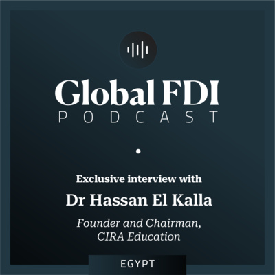 Egypt: Interview with Dr Hassan El Kalla, Founder and Chairman, CIRA Education