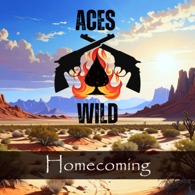 Aces Wild: Homecoming (Ep. 10)