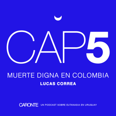 05 Muerte digna en Colombia: Lucas Correa
