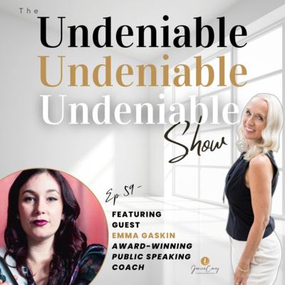 Ep 59 - A conversation with Award Winning Public Speaking Coach Emma Gaskin: How to speak with Impact