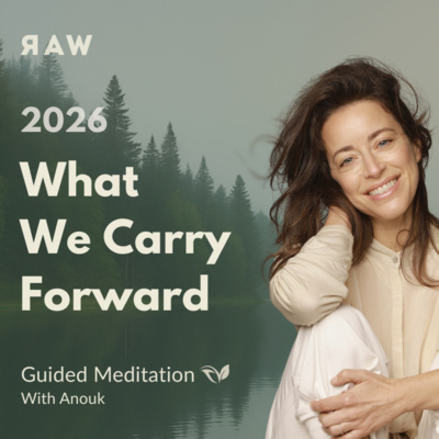 What We Carry Forward in 2026: A Guided Meditation