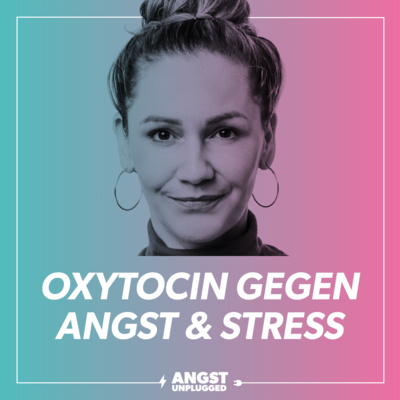 Wie Oxytocin deine Angst beruhigt – sichere Strategien für mehr innere Ruhe