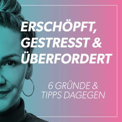 6 Gründe, warum du ständig erschöpft, gestresst und überfordert bist