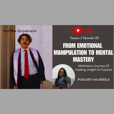 MATTHEW GRZYNKOWICZ | From Emotional Manipulation to Mental Mastery