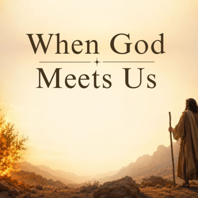 #5 'When God meets us in Weakness' (2 Corinthians 12)