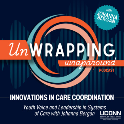 Youth Voice and Leadership in Systems of Care with Johanna Bergan
