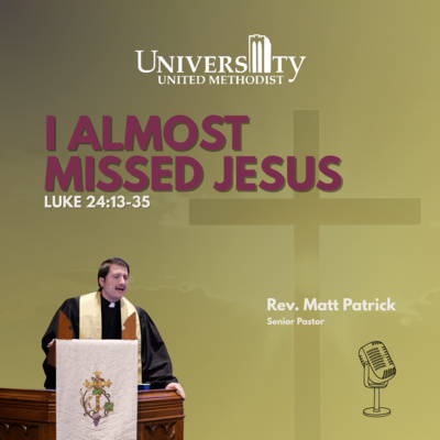 I Almost Missed Jesus