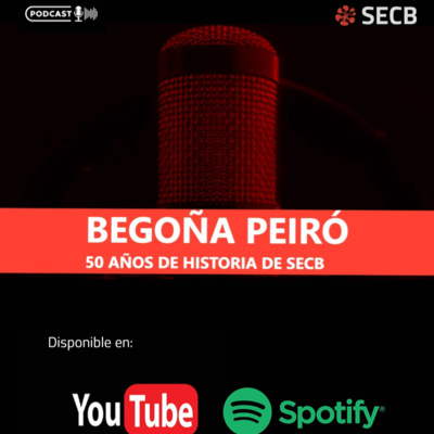 EP1. 50 AÑOS DE HISTORIA DE SECB.
