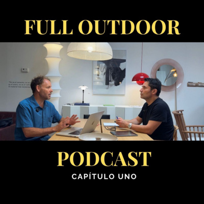 FULL OUTDOOR | Podcast - Capítulo #001