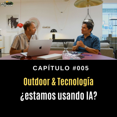 FULL OUTDOOR | Podcast - Capítulo #005