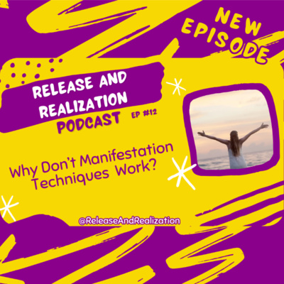 Why Manifestation Techniques Don’t Work?