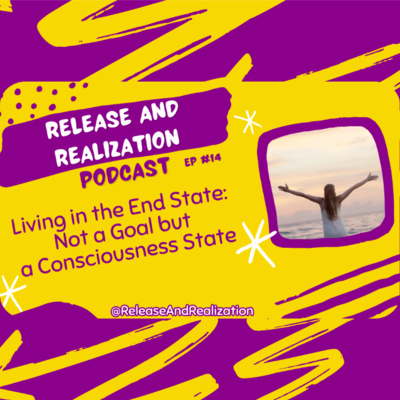 Living in the End: Not a Goal, but a State of Consciousness