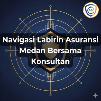 Navigasi Labirin Asuransi Medan – Bersama Konsultan Tepercaya