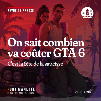 On sait combien va coûter GTA 6 — C'est la fête de la saucisse